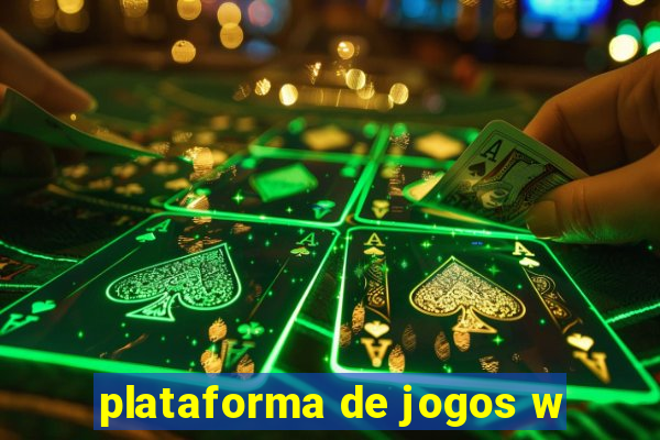 plataforma de jogos w